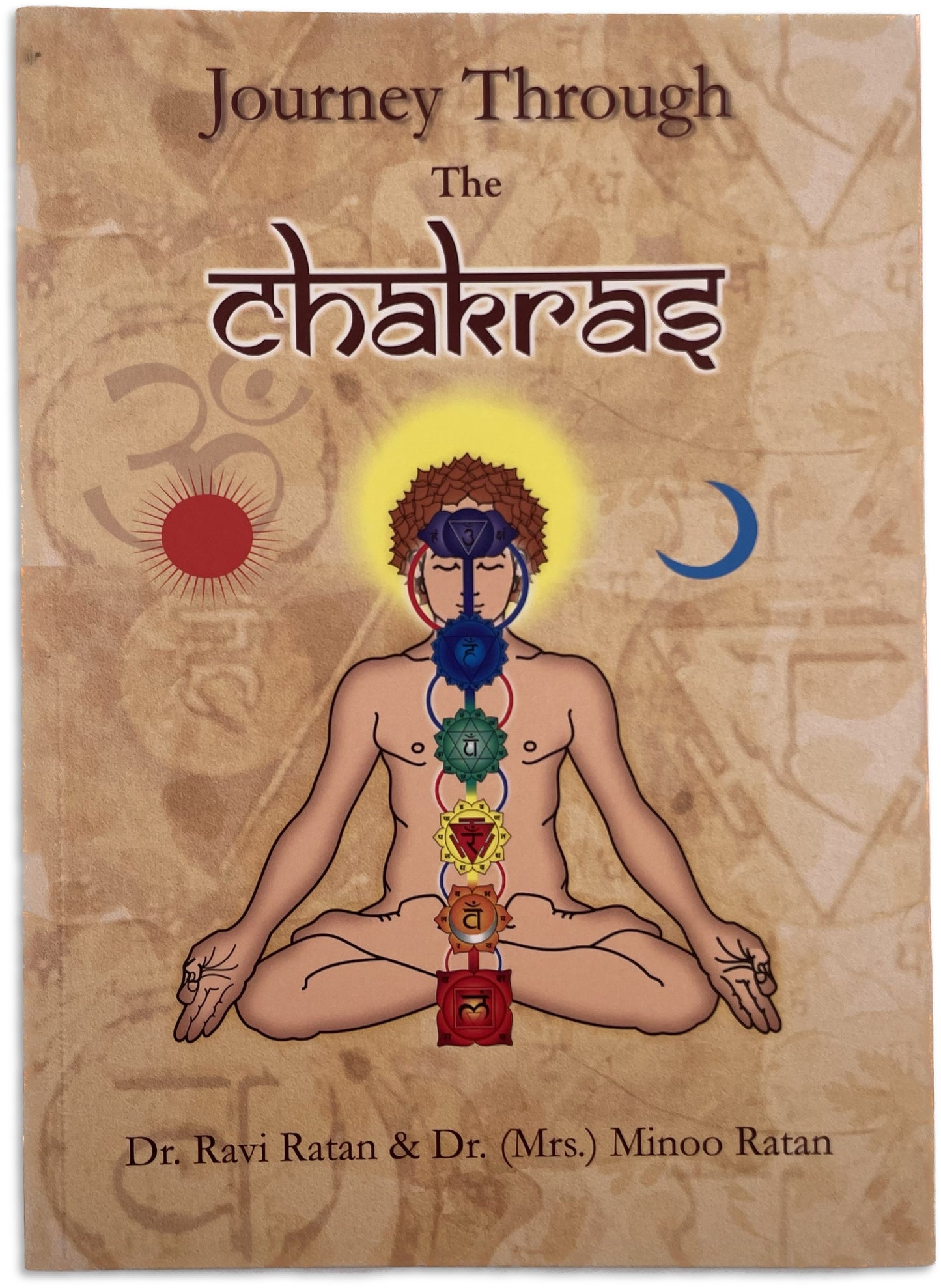 Journey Through The Chakras By Dr. Ravi Ratan & Dr. Minoo Ratan