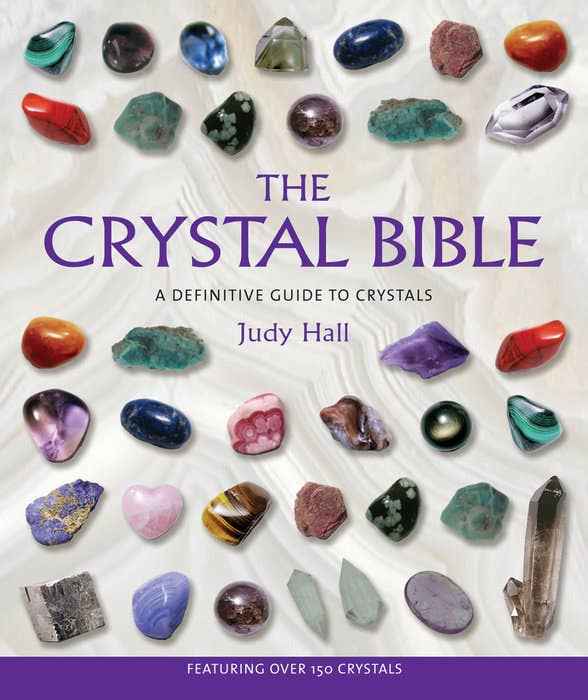 The Crystal Bible by Judy Hall | Crystal Guide